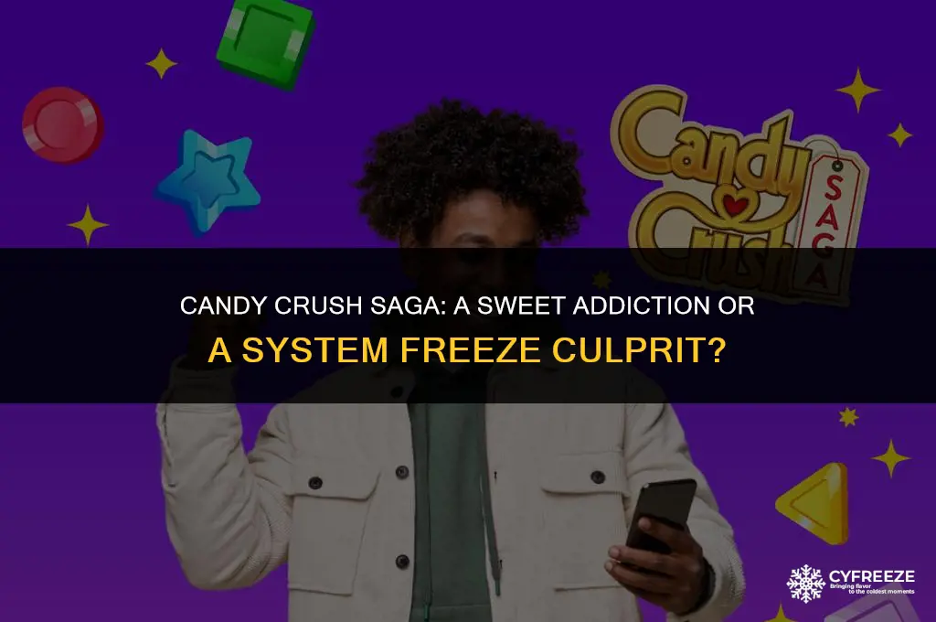 does candy crush saga make your computer freeze