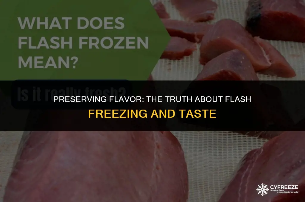 does flash freezing make food taste the same