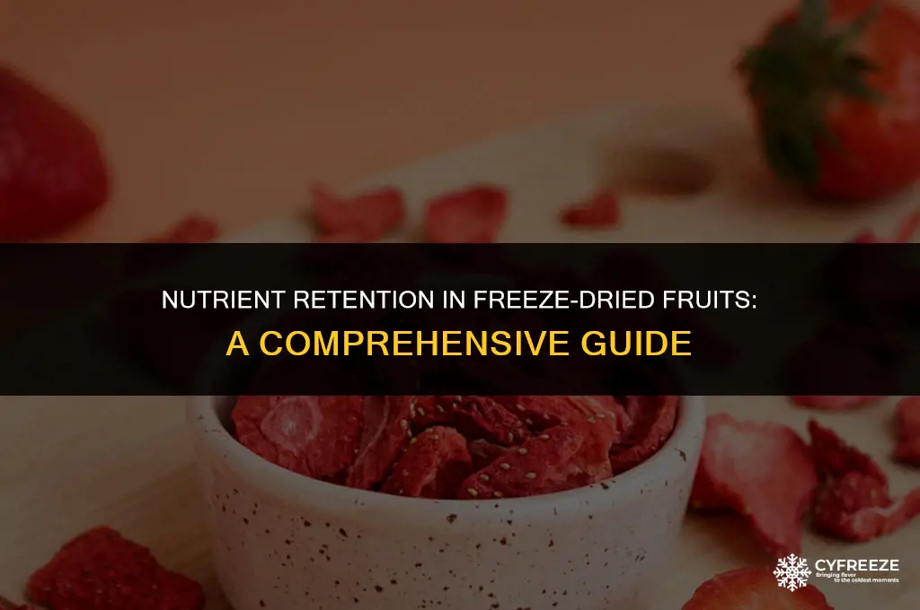 does freeze dried fruit still have nutrients