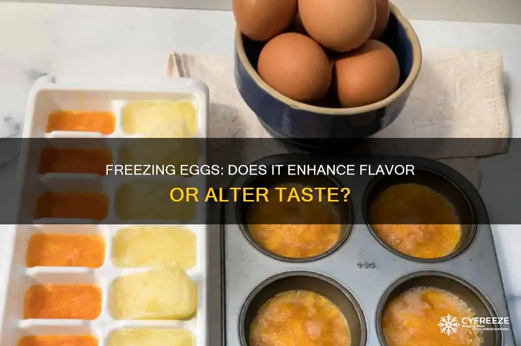 does freezing an egg enhance flavor