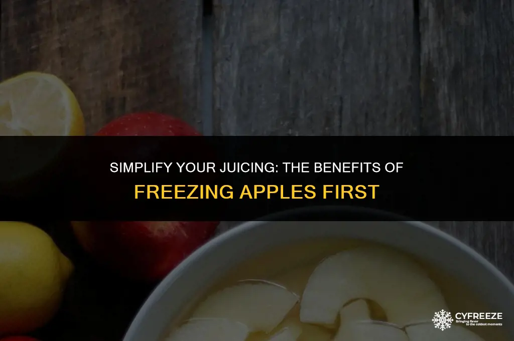 does freezing apples make juicing easier