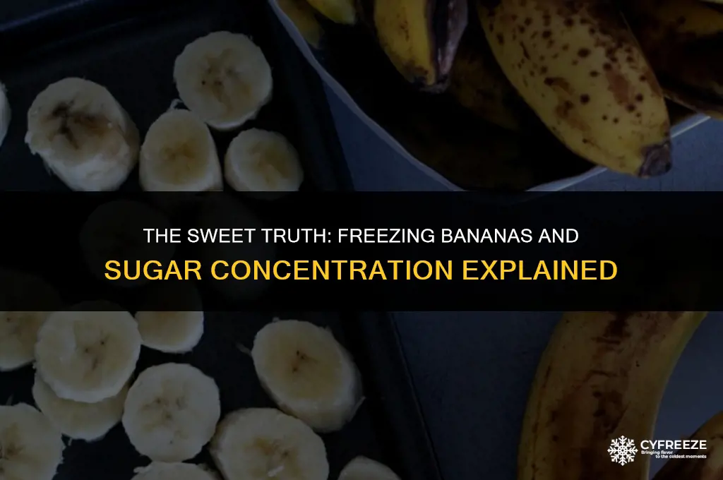 does freezing bananas make their sugar content concentrate