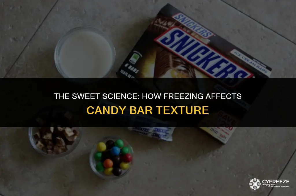 does freezing candy bars make it more brittle