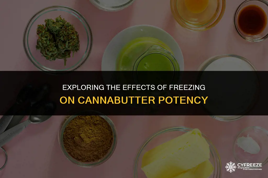 does freezing cannabutter make it more potent