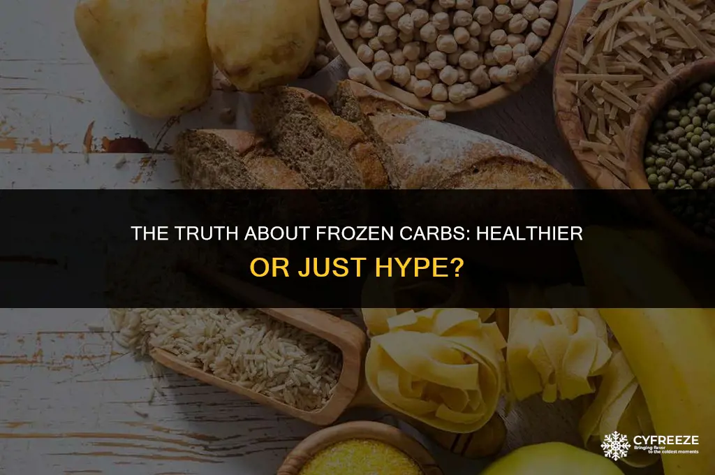does freezing carbs make them healthier