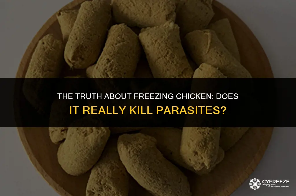 does freezing chicken kill parasites
