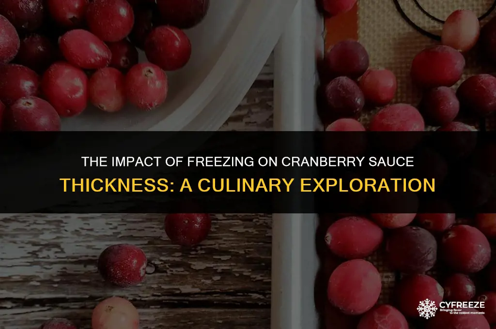 does freezing cranberries make thicker sauce