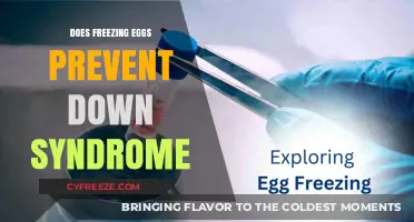 Freezing Eggs: Can It Reduce the Risk of Down Syndrome?