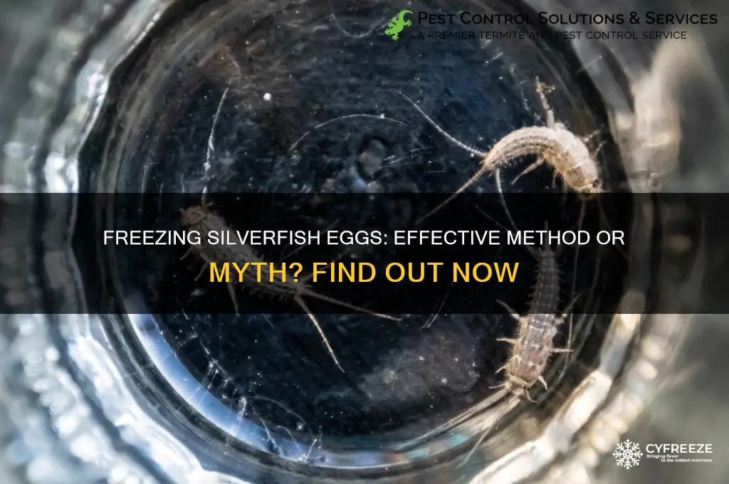 does freezing kill silverfish eggs