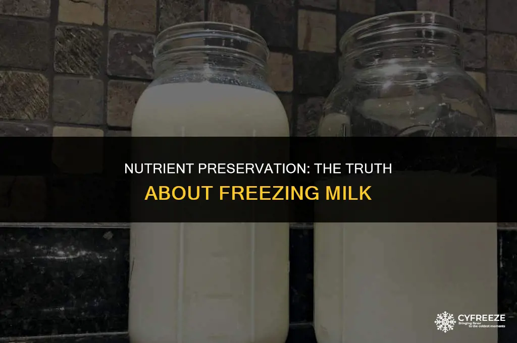 does freezing milk make it lose its nutrients