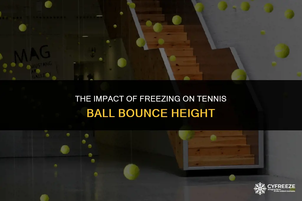 does freezing tennis balls make them bounce lower