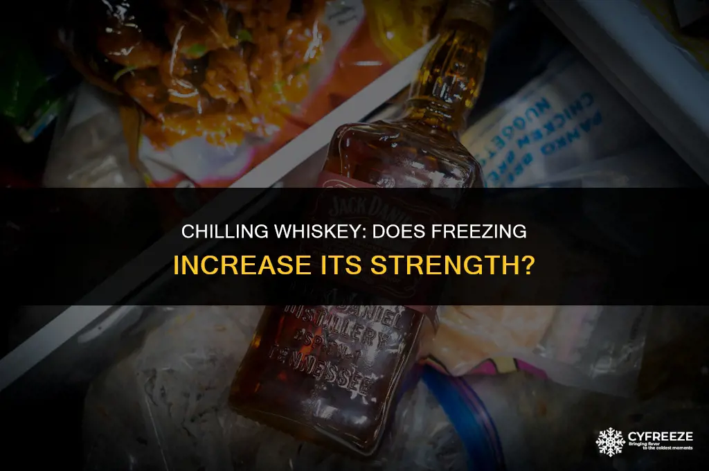 does freezing whiskey make it stronger