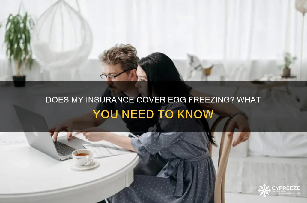 does my insurance cover egg freezing