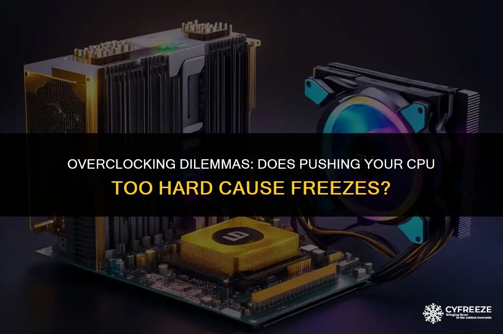 does overclocking make freeze