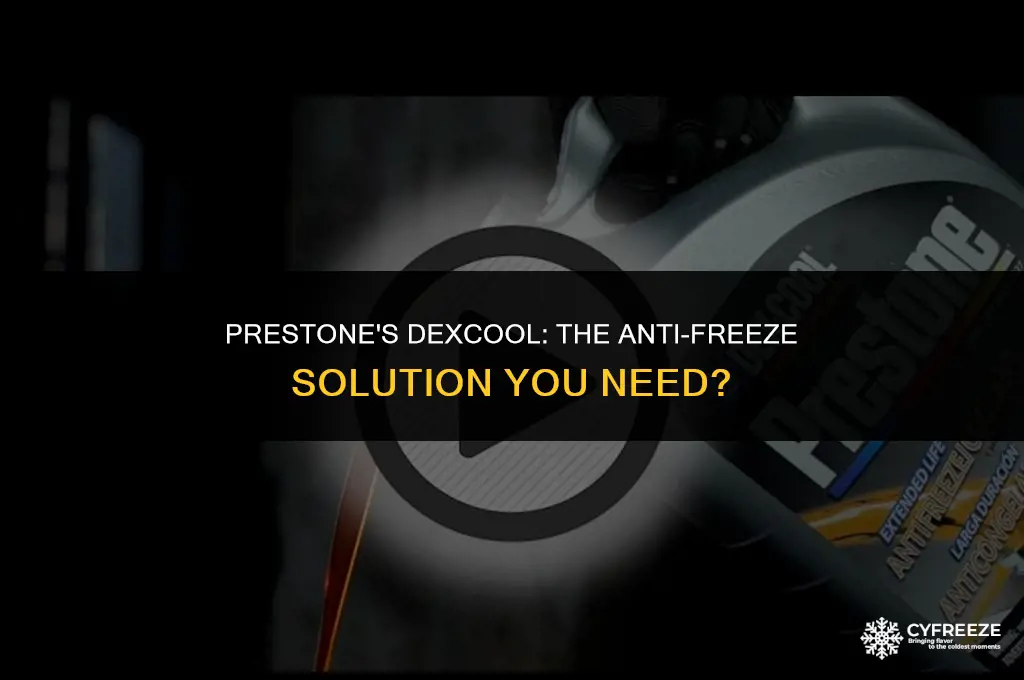 does prestone make a dexcool anti freeze