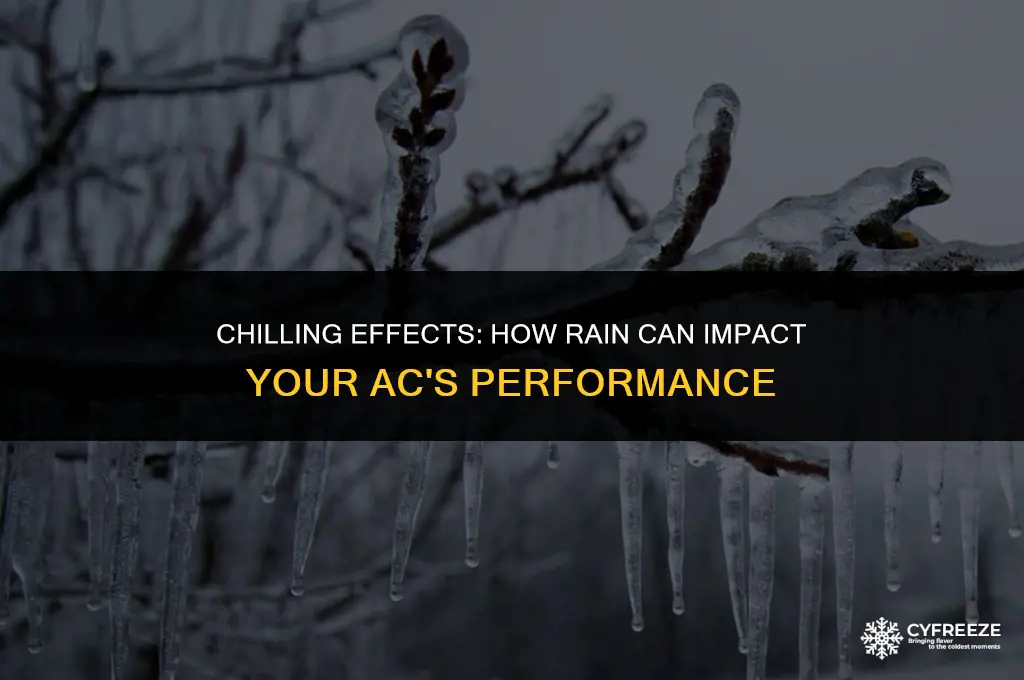 does rain make ac freeze