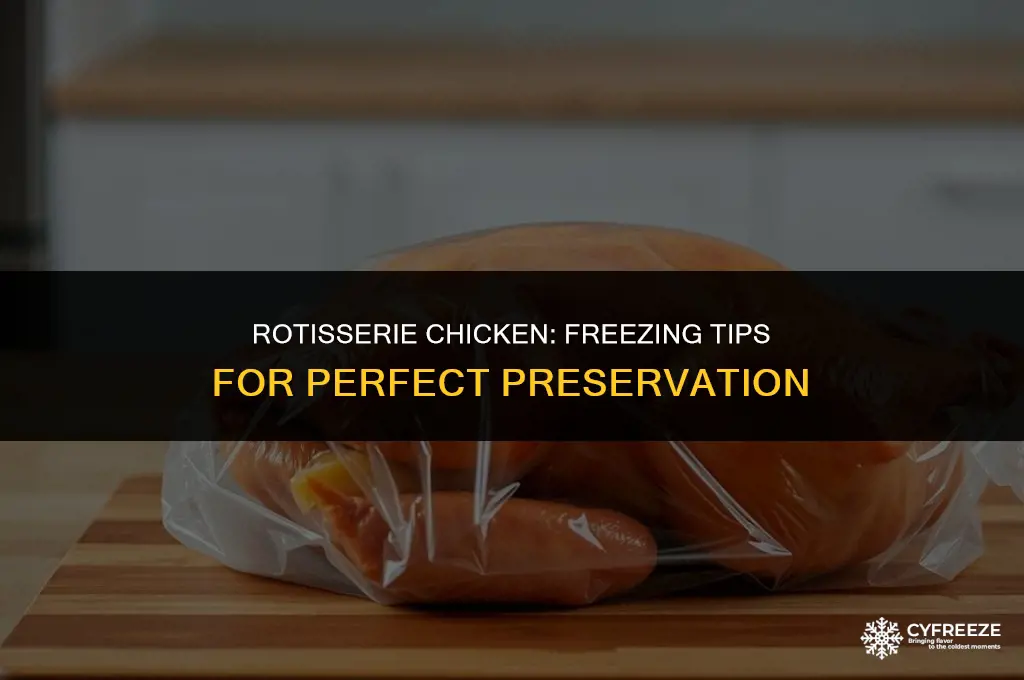 does rotisserie chicken freeze well
