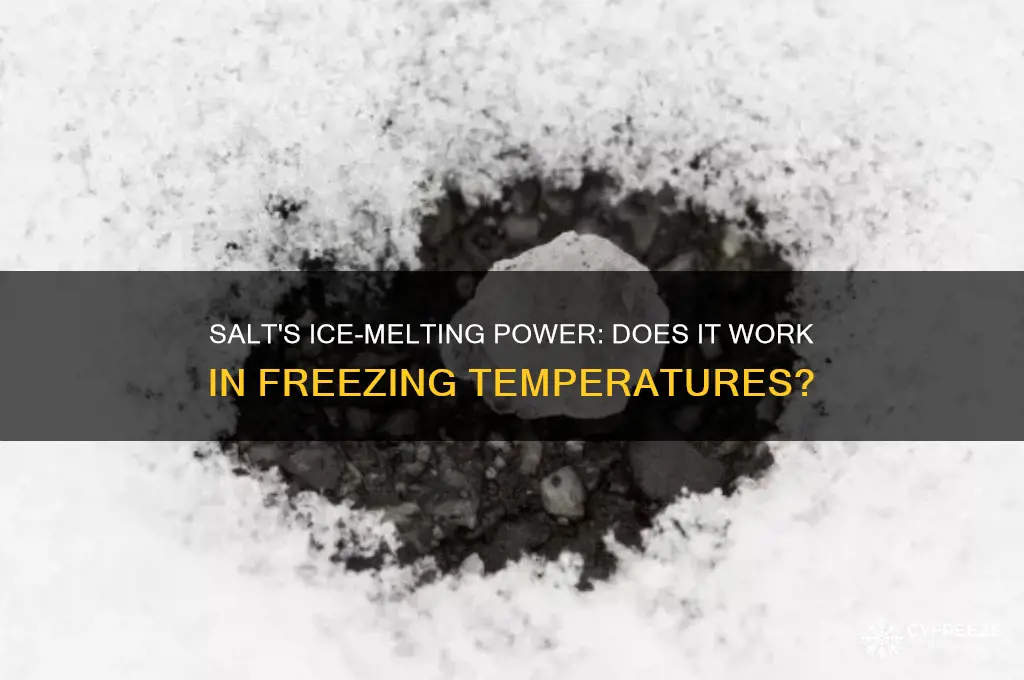does salt melt ice in freezing temperatures