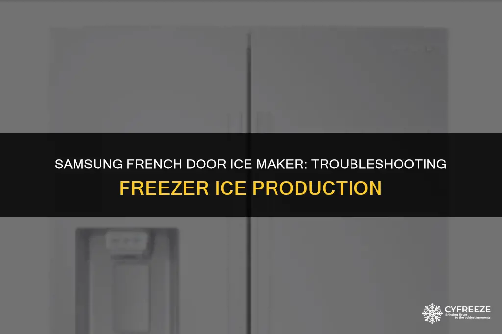 does samsung french door ice off stop freezer ice maker