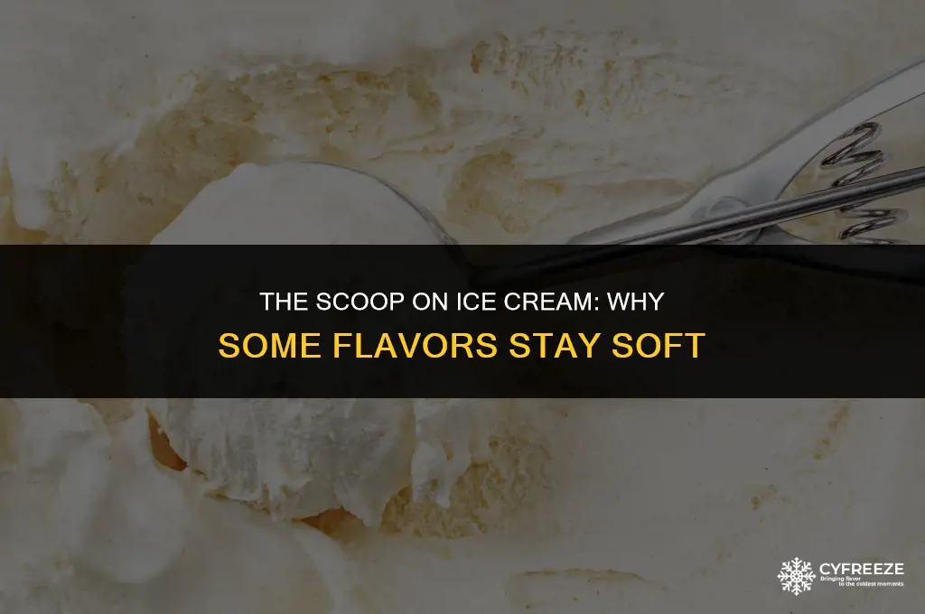 does some ice cream not freeze solid