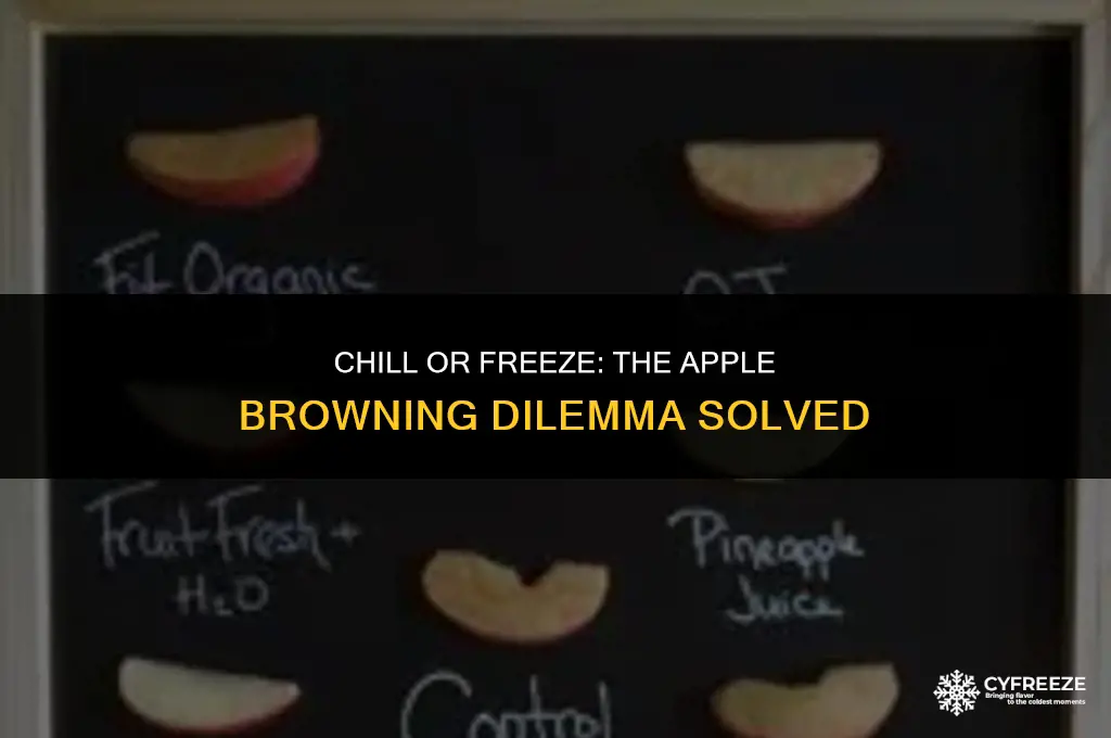 does the fridge or freezer help apples not brown