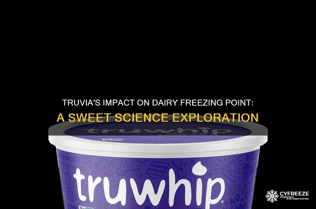 does truvia change the freezing point of dairy
