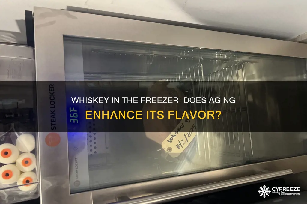 does whiskey in the freezer get better with age