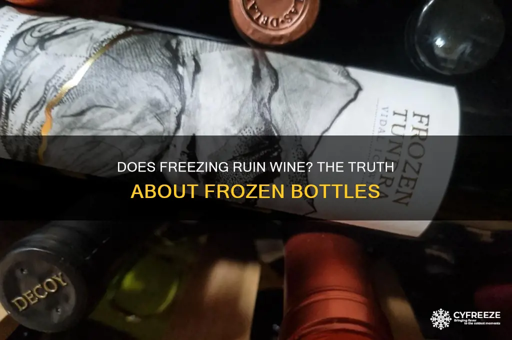 does wine get ruined if it freezes