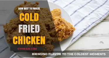 The Ultimate Guide to Freezing Cold Fried Chicken