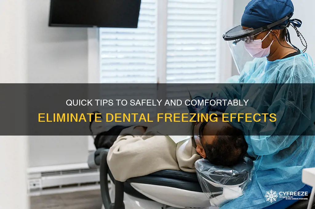 how can i get rid of dental freezing