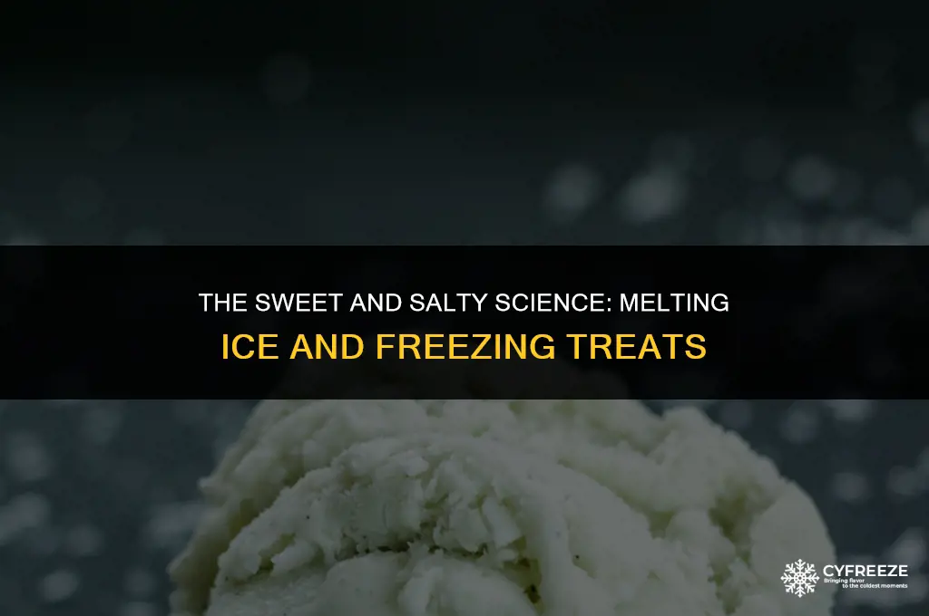 how can salt melt ice but freeze ice cream
