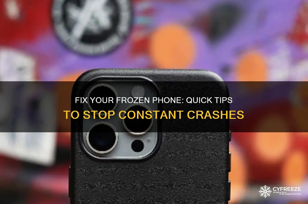 how can u get a phone to stop freezing up