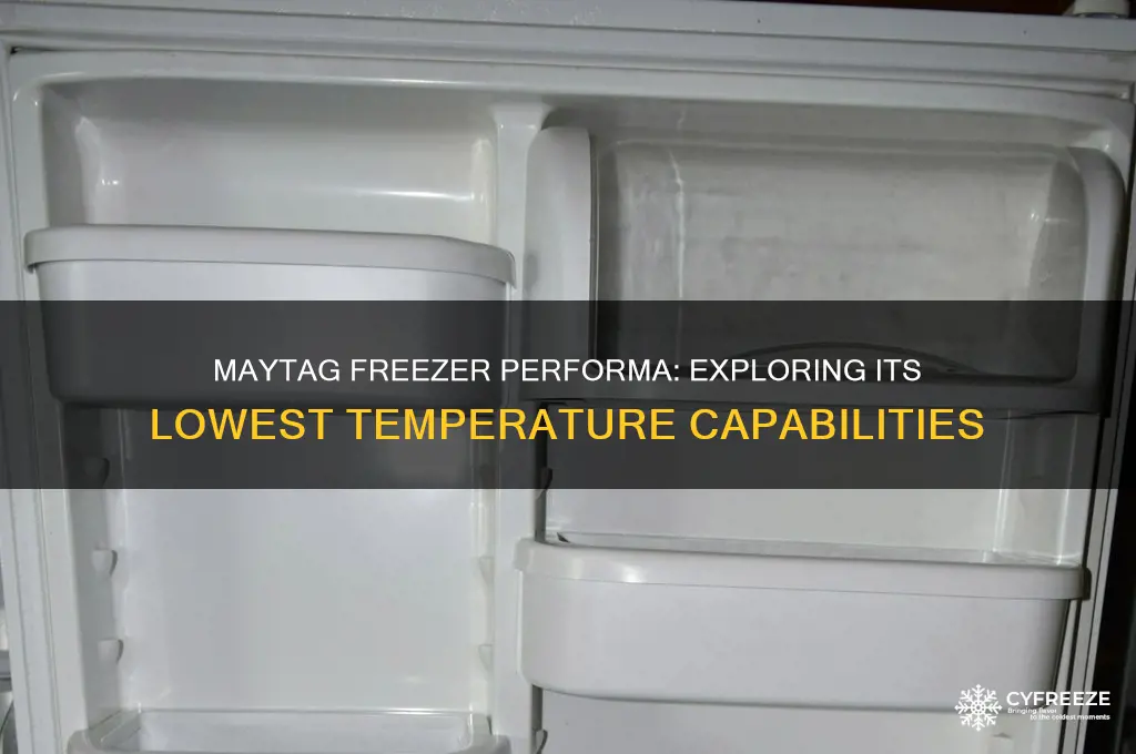 how cold can a maytag freezer performa get