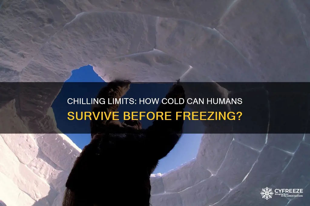 how cold can a person get before freezing