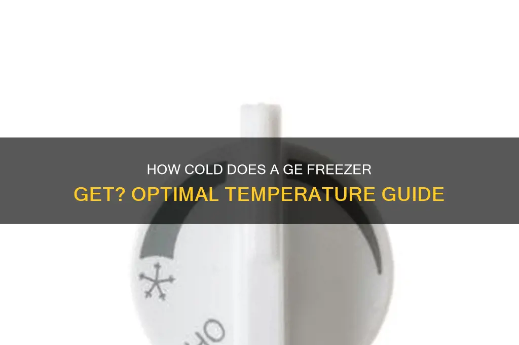 how cold does a ge freezer get