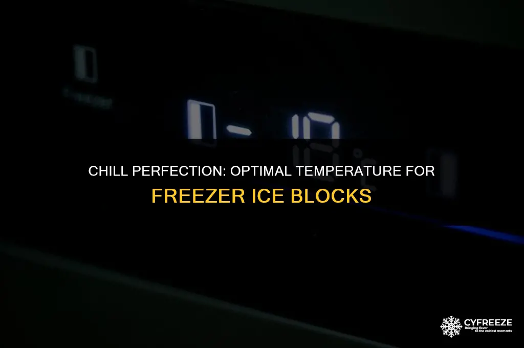 how cold should ice blocks for freezer be