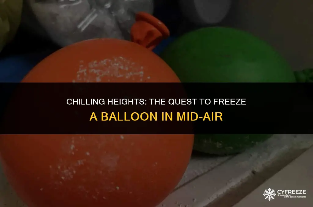 how cold will a balloon have to be to freeze