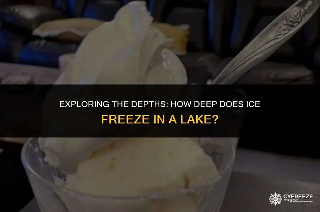 how deep does ice freeze in a lake