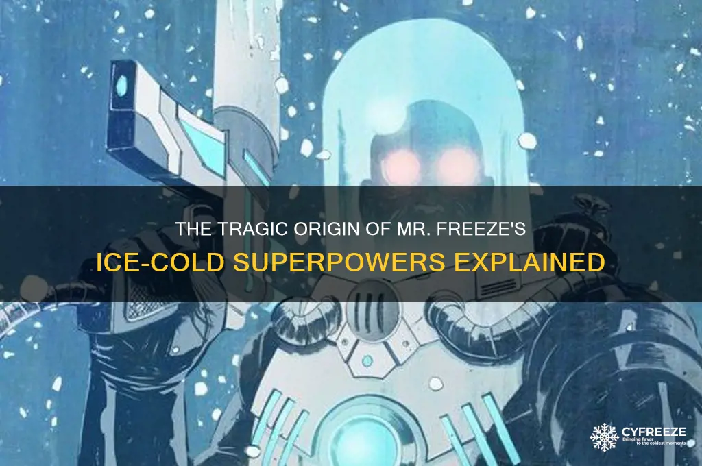 how did mr freeze get his powers