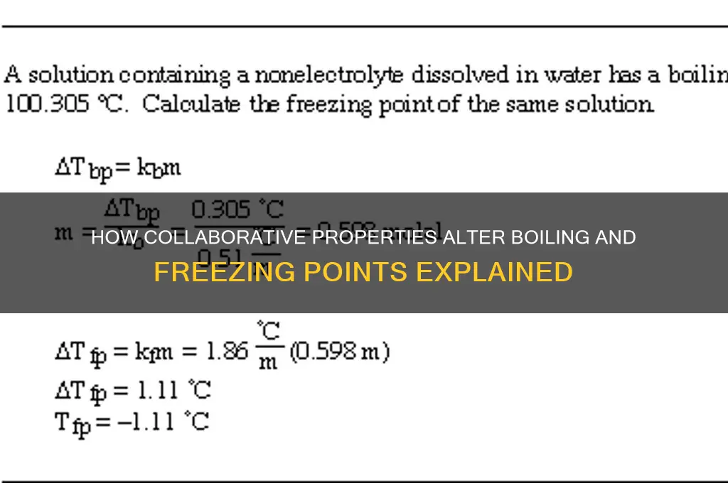 how do collagatiive propertiees change boliing and freezing point