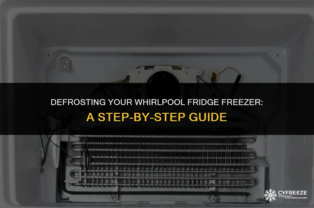 how do i defrost a whirlpool fridge freezer