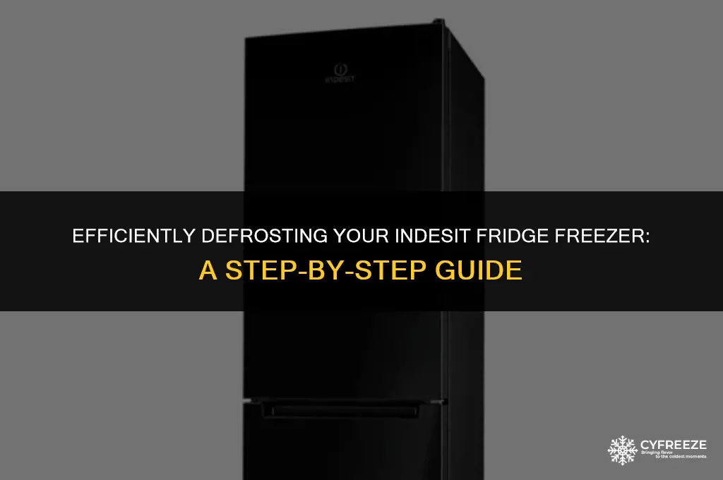 how do i defrost my indesit fridge freezer