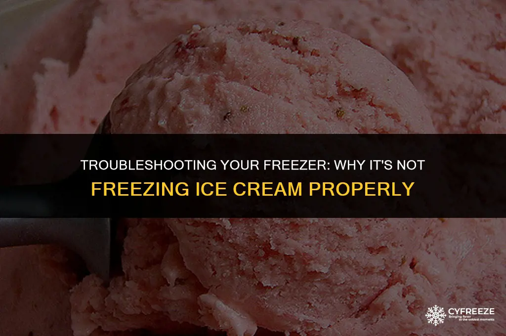 how do i does my freezer is not freeze ice-cream
