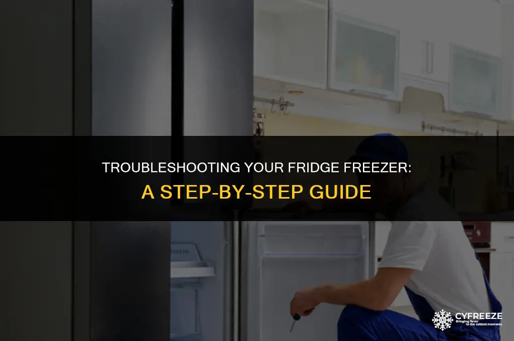 how do i fix my fridge freezer