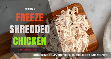 Mastering the Art of Freezing Shredded Chicken: A Step-by-Step Guide