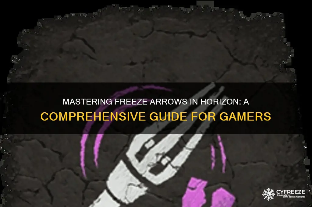 how do i get freeze arrows horizon