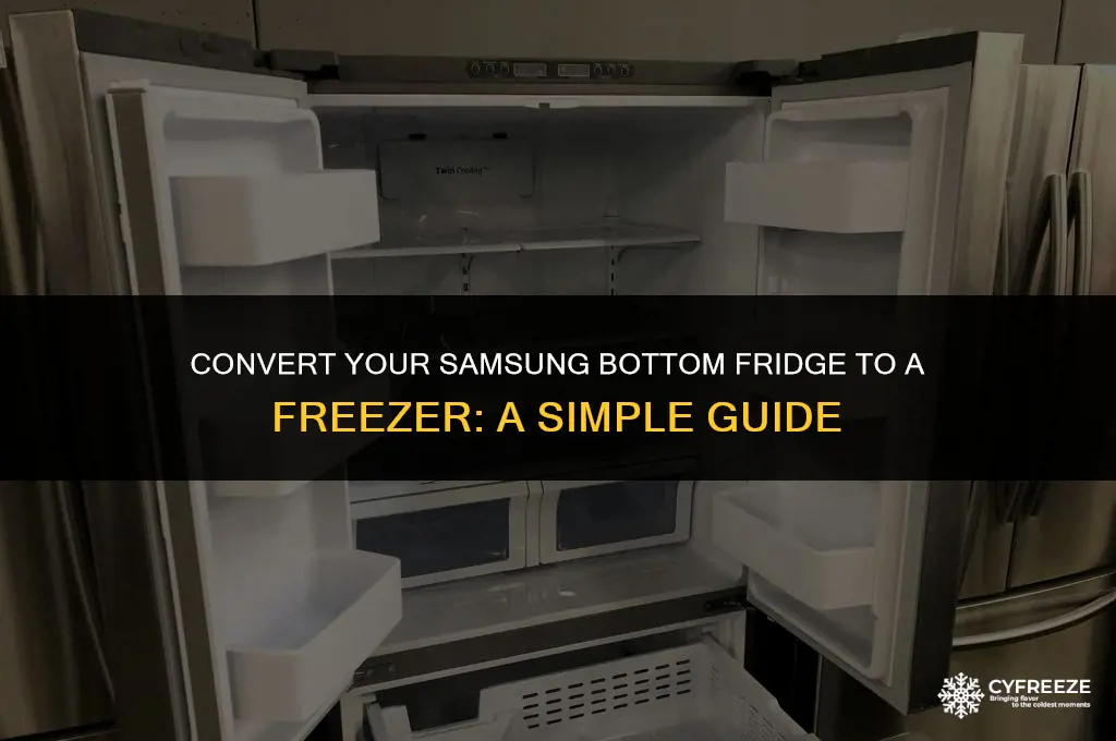 how do i make bottom fridge a freezer on samsung