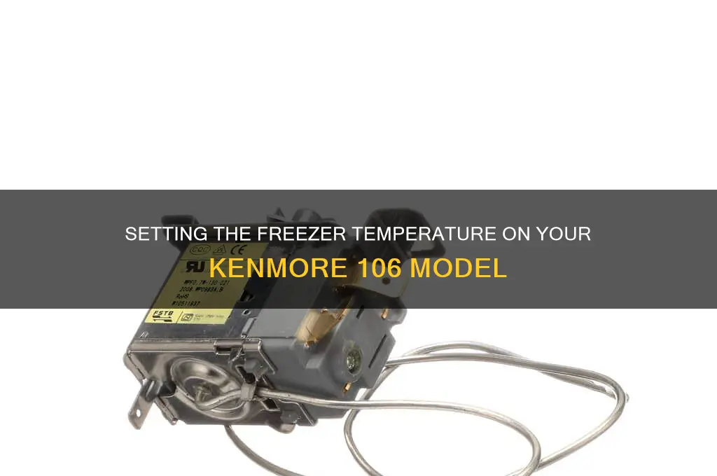 how do i set freezer temperature on kenmore 106
