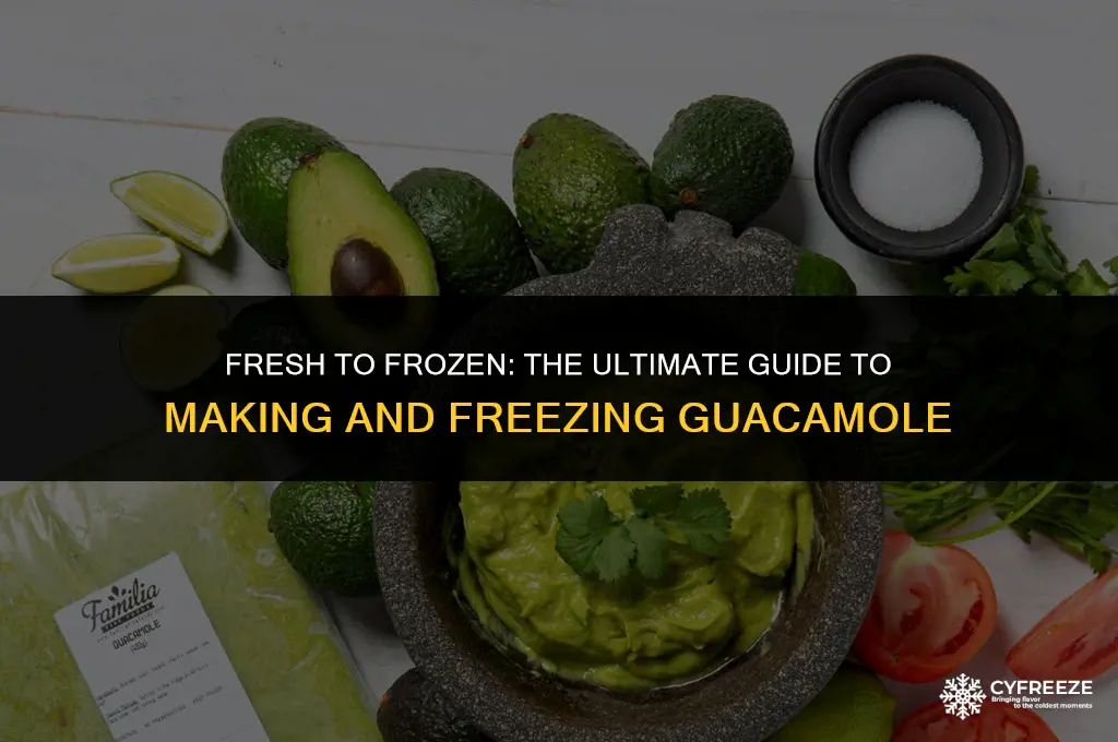 how do you make and freeze guacamole