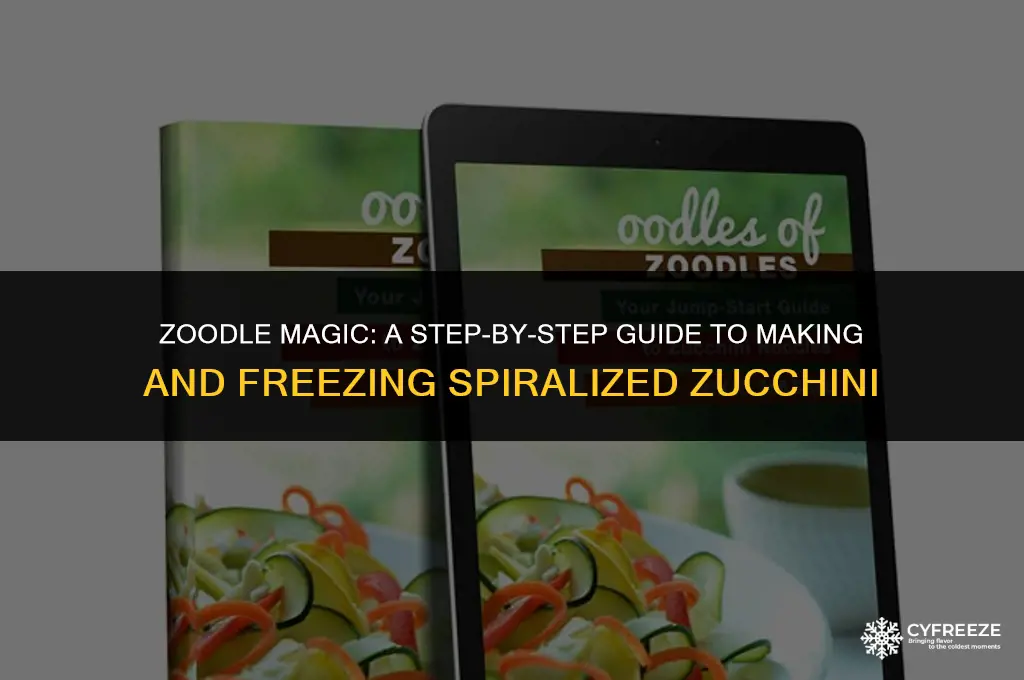 how do you make and freeze zoodles